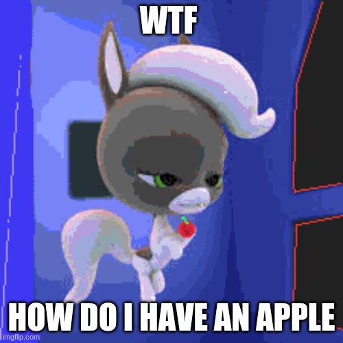 Apple | WTF; HOW DO I HAVE AN APPLE | image tagged in miraculous ladybug,kwami,kaalki | made w/ Imgflip meme maker