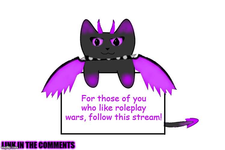 For those of you who like roleplay wars, follow this stream! LINK IN THE COMMENTS | image tagged in umbra holding sign,roleplay wars,new stream | made w/ Imgflip meme maker