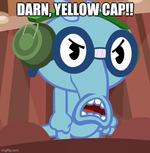 Pissed-Off Sniffles (HTF) | DARN, YELLOW CAP!! | image tagged in pissed-off sniffles htf | made w/ Imgflip meme maker