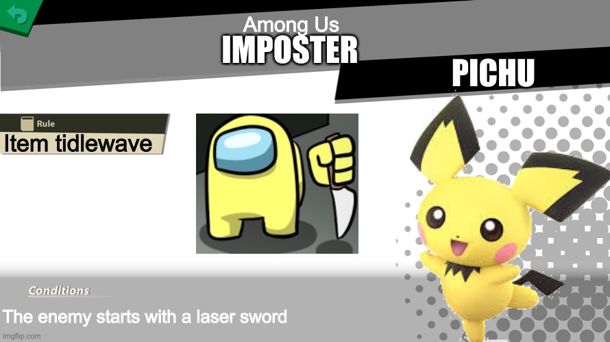 Yellow was The Imposter. 0 Imposters Remain | Among Us; IMPOSTER; PICHU; Item tidlewave; The enemy starts with a laser sword | image tagged in smash bros spirit fight | made w/ Imgflip meme maker
