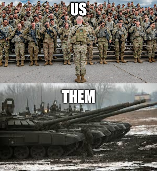 US; THEM | image tagged in russia | made w/ Imgflip meme maker