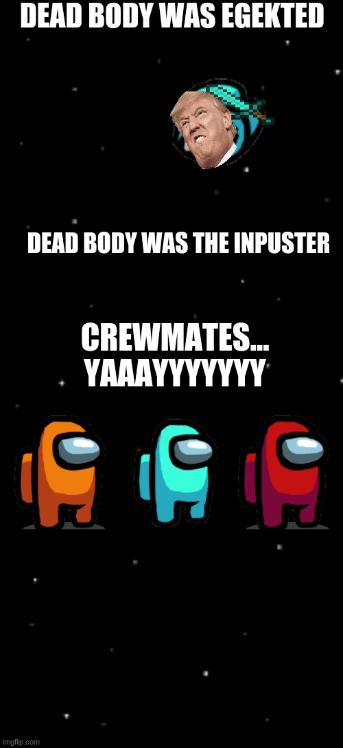 Among us dead body Meme Generator - Imgflip