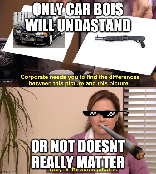 overused jdm meme | ONLY CAR BOIS WILL UNDASTAND; OR NOT DOESNT REALLY MATTER | image tagged in find the difference between | made w/ Imgflip meme maker
