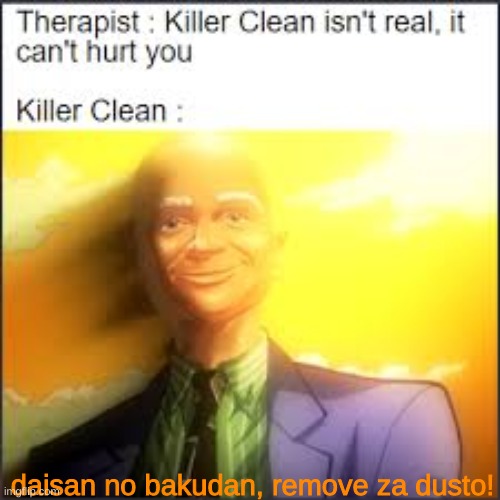 i made a new meme template | daisan no bakudan, remove za dusto! | image tagged in daisan no bakudan remove za dusto | made w/ Imgflip meme maker