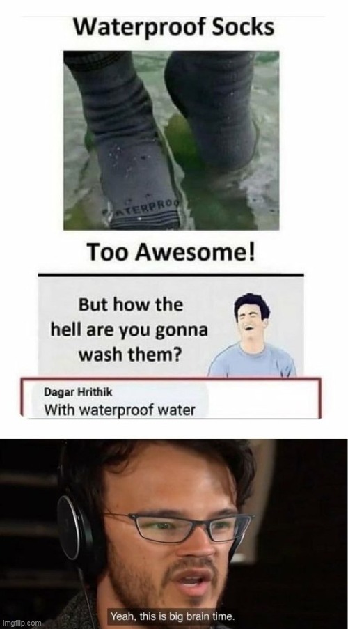 Waterproof Socks | image tagged in memes | made w/ Imgflip meme maker