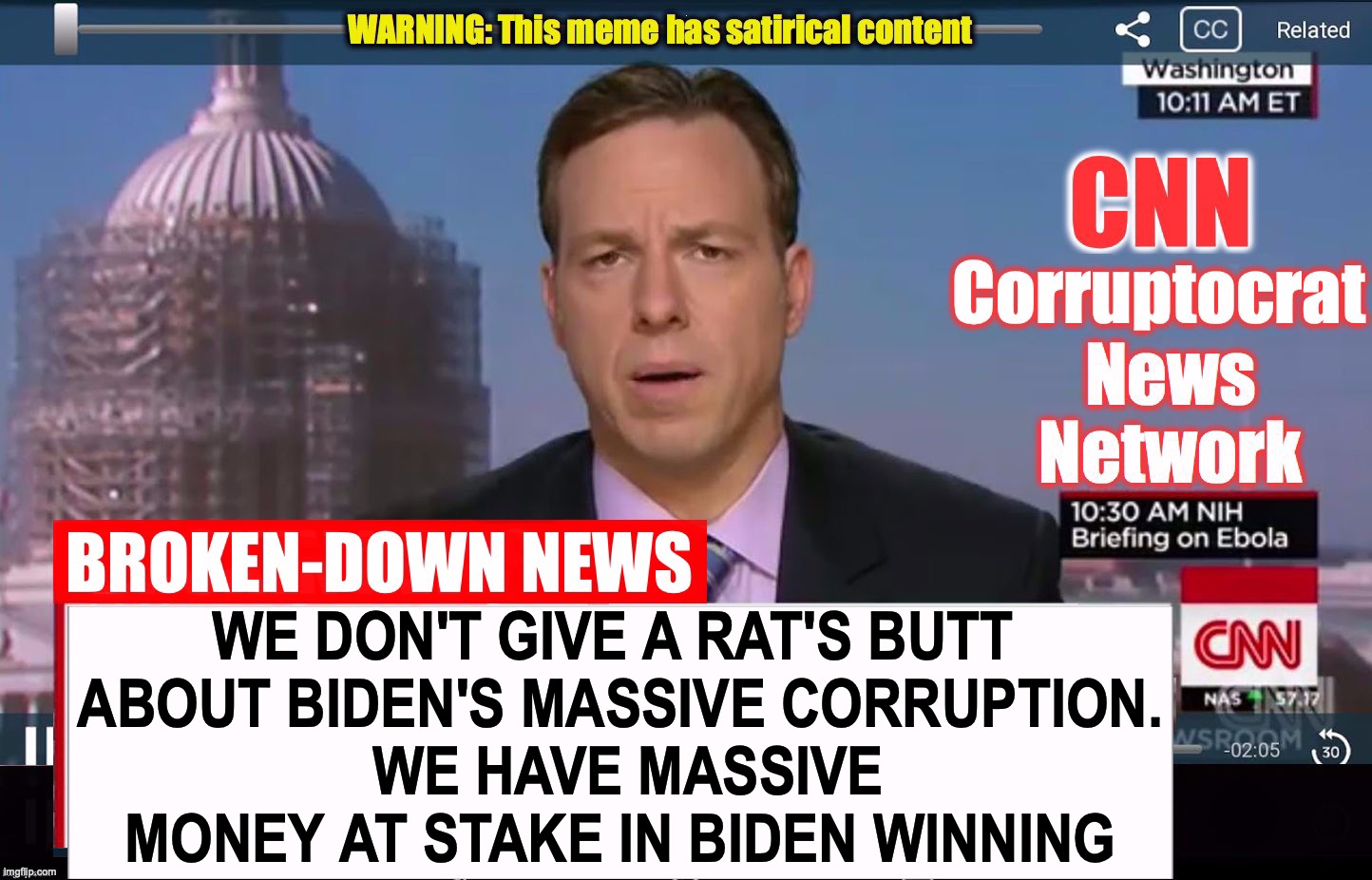 . | WE DON'T GIVE A RAT'S BUTT 
ABOUT BIDEN'S MASSIVE CORRUPTION.
 WE HAVE MASSIVE MONEY AT STAKE IN BIDEN WINNING | image tagged in biden,hunter,corruption | made w/ Imgflip meme maker