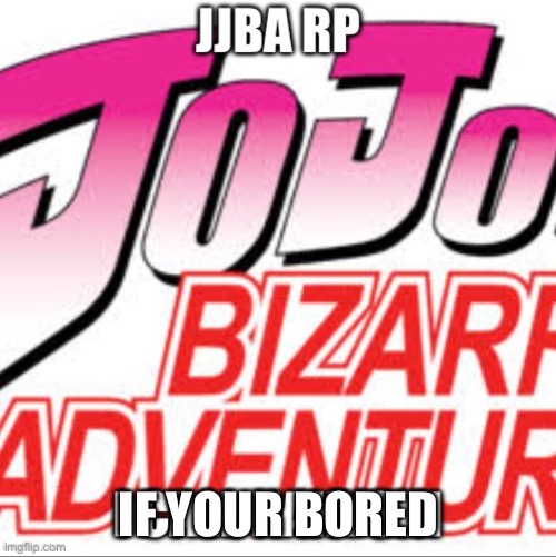IDK ;-; | IF YOUR BORED | made w/ Imgflip meme maker