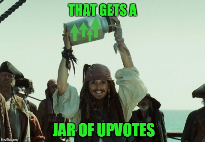 JAR OF UP VOTES | THAT GETS A | image tagged in jar of up votes | made w/ Imgflip meme maker