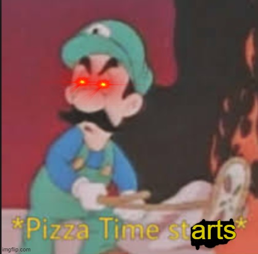 Pizza Time Stops | arts | image tagged in pizza time stops | made w/ Imgflip meme maker