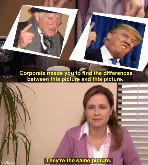 "You're not someone's crazy Uncle!" Mary Trump would disagree. | image tagged in memes,they're the same picture,crazy old uncle,trump | made w/ Imgflip meme maker