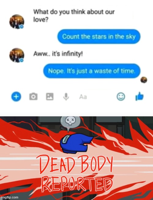 rekt | image tagged in dead body reported,memes,text messages | made w/ Imgflip meme maker