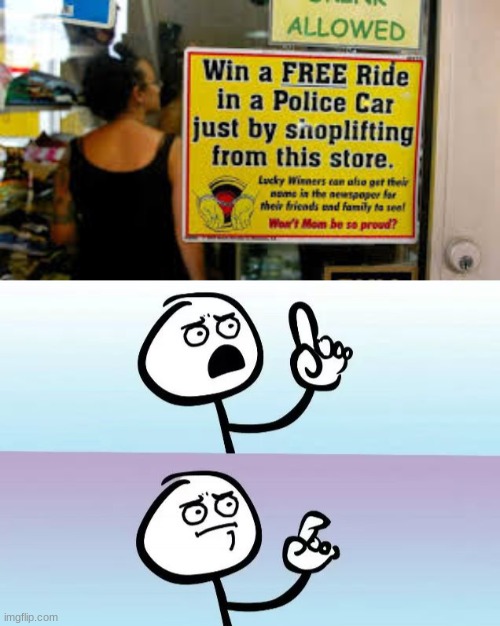 image tagged in speechless stickman,funny signs | made w/ Imgflip meme maker