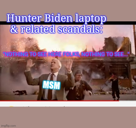 Nothing to see here Folks, Move along - (Que cricket chirps) | Hunter Biden laptop & related scandals:; "NOTHING TO SEE HERE FOLKS, NOTHING TO SEE..."; MSM | image tagged in fake news,sucks,vote trump,2020 | made w/ Imgflip meme maker