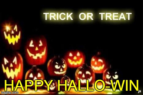 image tagged in halloween,trick or treat | made w/ Imgflip meme maker
