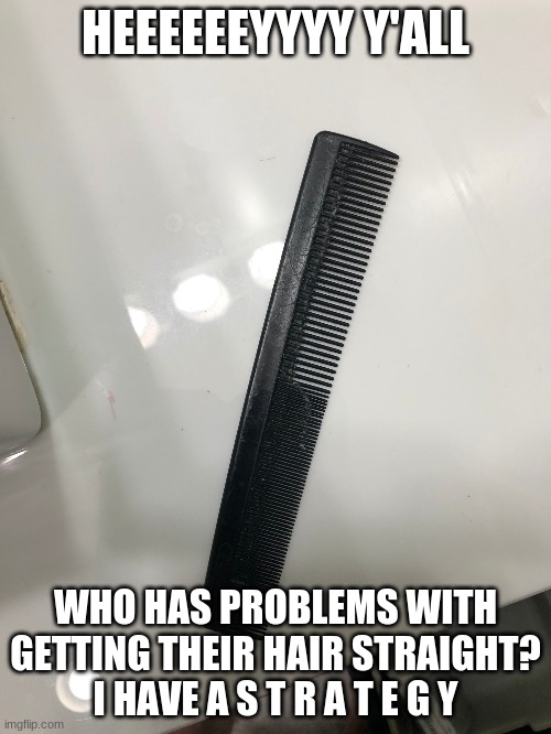 Hair comb Imgflip