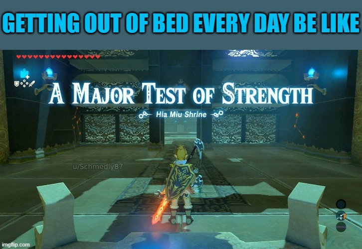 GETTING OUT OF BED EVERY DAY BE LIKE | made w/ Imgflip meme maker