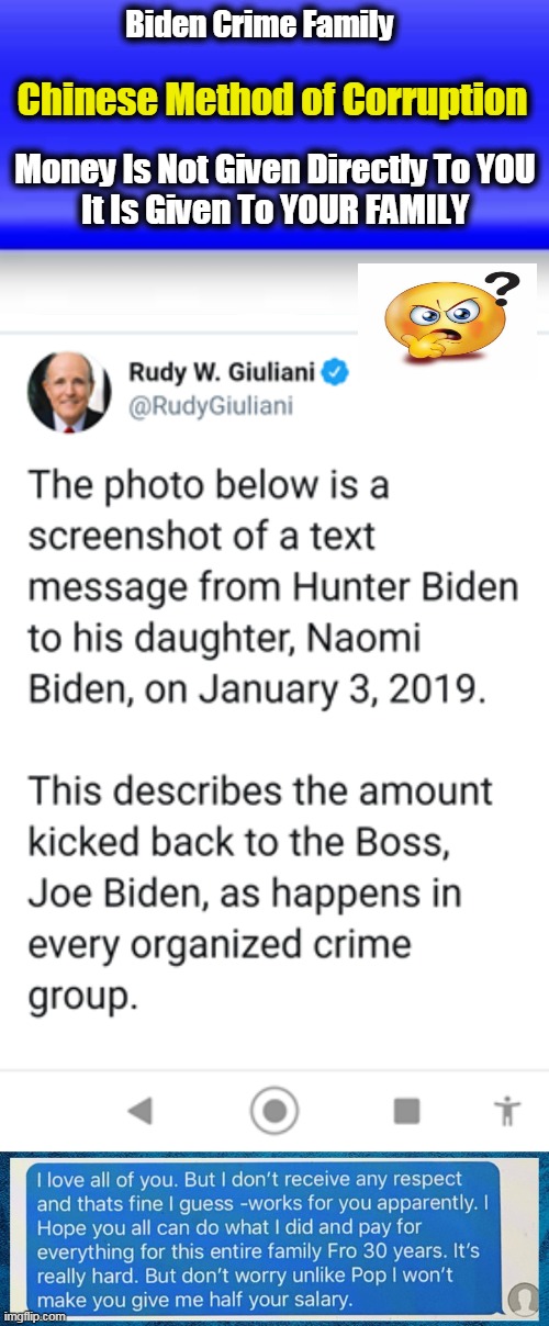 Who You Gonna Believe, Me Or Your Lying Eyes? | Money Is Not Given Directly To YOU
It Is Given To YOUR FAMILY; Biden Crime Family; Chinese Method of Corruption | image tagged in politics,political meme,joe biden,corruption,quid pro quo,wait that's illegal | made w/ Imgflip meme maker
