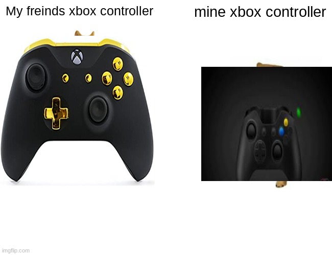 Buff Doge vs. Cheems Meme | My freinds xbox controller; mine xbox controller | image tagged in memes,buff doge vs cheems | made w/ Imgflip meme maker