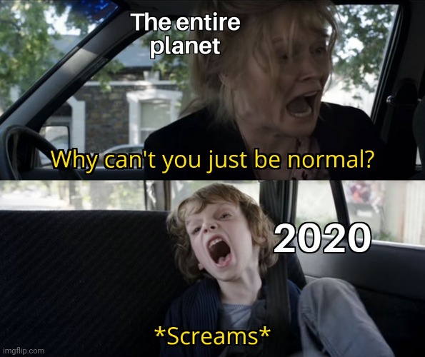 Be normal | image tagged in gotanypain | made w/ Imgflip meme maker