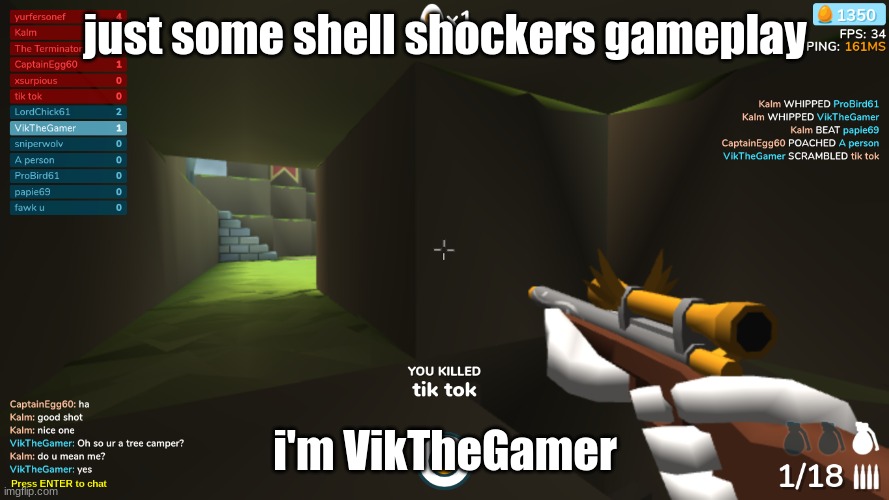 I'm a marijuana plant i can get you fricked up and I'm Kanye west | just some shell shockers gameplay; i'm VikTheGamer | image tagged in gaming | made w/ Imgflip meme maker