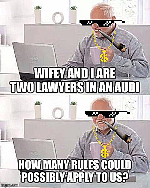 V rare self-cringe/weird flex, sharpened for extra sharpness | image tagged in two lawyers in an audi | made w/ Imgflip meme maker