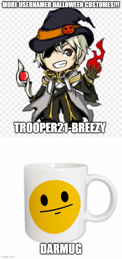 even more usernamed halloween costumes! | MORE USERNAMED HALLOWEEN COSTUMES!!! TROOPER21-BREEZY; DARMUG | image tagged in halloween costume,usernames,spooktober | made w/ Imgflip meme maker