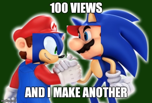 More he ll | 100 VIEWS; AND I MAKE ANOTHER | image tagged in mario and sonic,cursed image | made w/ Imgflip meme maker