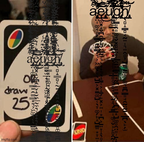 UNO Draw 25 Cards | ą̴̧̢̨̨̨̡̧̧̧̛̛̛̛̛̛̥̤̩͚͔̥̗͇͍̯̳͇͙͉͕͖͚̖͔̖̺̱͕͓̳͚̺̜̖̞͚̗̙̝̺̳͍͙̞͍̩͚͉̼̩̭͙̺͙̰͇̞̗̤̫̫̤̤̹͇͕̱̥͎̗̞͕̻͓̤̪̲̝̺̬͙̩̹͉̻̙̭͕̟͈̺̩̺͉̱̺͉̱̗̯̻͈̙͕̠̭̠͚̻̘̲̳̘͕͓͕̪̱͉͉͕̜̭̭͉̬̭̤̪͍̲͍̹̪̥̟̯͔̙̯͙̦̰̗͒͋̇̆̆͐̉̐̒͛̄̈́͂͂̋̉̂͛̀͒͑͒͑̔̈̂́̀̀̂̇͋̌̀̌̾́̉̀͐̌̆̈̔̈̂́͌̂̿̀̅̈́̈̂̇̌̍̃͒͐̐̑̄̈́̇͋̋̃̎̆̿̈́̄̇̄̅̈́̃͑͐̔̆̿̈́̓͗͛͌͑̐͛̔̎͆̆͒͛̀͐͌͒͋͐̌̌͐̂̍̉̇̆̈̈́̋͑̊̒̈̄̿̍́̈͛̀̊̍̾͐̆̏̔̆̇͐̅̓̆̎̽̈́́̒̏͛̔́͌̏̓̈͆̓̂͑͌̈́́̏̀̓̂́́̄̏͂̎̆̈̎͑͌͂͊̄͐̾̀͒͆̅̈́͂̄̔͑̀͌̔̆̀̾̌̎͑̾͆͘̕͘͘͘̚̚̚̚̚̚͜͜͜͠͝͠͝͠͠͠͝͝͠͝͝͝͝͝͝͝͠͝ͅe̷̢̨̢̧̨̨̨̧̧̧̧̨̢̢̧̧̡̡̧̧̨̧̧̛̟͚͓̝̬̪̯̲̬̝̮͖̲̰̼͉͕̟̟͉̖̝̳̜͕̝̱̗̙͓͕͍̩͙̪͕̱͍̞̝̖̥̜̫̰̮̙͈̙͍̱̮͚̣̠̙̻͉̜͔̘̣̭̬̖̖̠͉̬̖̙̥̻̭̝͍͈͕̥̜̦͈̜̩̦̝͉̰̜̜̫͎̫̜͇̲̣̻̙̥̰̘͇̠̖̣̘͔͚̖̫̠͕̤̜̱̦̭̲͎͍͇̤̝̫̣̪̲̬̣̘̤̟̲̗̦̘̘̮̪̣̪͓̞̙͔͙͇̹̠̥͓̜͔͕͈̬̥͉̭̭̮͚̲̪̝͈̣͓͖̮̪͎͎̜̪̠͕̱̮̖̘͔̫̠̫̭̠̜̯̳̞̫̮͈̥̝̝͔̥̲͔͓̜͔̤̪̲̥̲̪̼̫̖̳̻͓̝̿͛̓͛͌͗͂̑͋̒̒͐̉̑̇̋̾́̎̇̅͗̃̀̍̓͜͜͠ͅͅͅͅư̸̡̡̢̧̨̨̧̧̧̡̨̨̨̧̨̨̧̨̧̡̨̧̧̨̨̛̛̛͓̳̮̫̲̟͙̩̝̫͖̳͕͓̳̖̞̩͔̣̲̻̥͈̻̘͙͈̠̣͉̗̳̲̩͚̹̬͕̙̻̭̰̝͚̥̘͓̤̤̞̼̟͙̼̫̜͎̦̝͓̝̠̬͓̥̮̼̘͍͉͚̬͓̻̳̪̘͎̝͚͓̩͇̫̼̝͎̟̬̞̘̻͉̘͓̦̫̦̠͔̲̖̺̻̹͔͙̻̹͕̖̼̜͙̖̳̳͔͉͔̥̣̲͇̹̼̝͉͓̗͉̭͉̹̝̭͕̖̮̹͙͎̣͕̫̺̙̮͕̠̲̯̩̼̞̭̠̱̲͎͎̰̤̮͉̭͓̙̼͔̦̬̘̳̻̰̜̱̱͈̗̙̺̫̘͚̤̣̙̗̺̩̜̇͂̈͊̋̾̔͒͗́͂̋͛̉̃̓̈̉͑̃̏̋͗̆̿͊̏̀̀̋̈́̍́̄͗̀̋̉̂̒̂̄̋̎̇̈́͒̒͗́͊̈́̄̓̂̓͆̐͗̒̎̓̒͋̅͌̈́̉́̽͛̍̈͌̅̋̽̌̉̆̽͌̌͐̇̏́̅̆́͊͛̅͆́̿̌̇̃̑̇̏͋́̈́́̎̃̎͋̿̈́̿̂̈́̏̒͛̔̐̉̑͛̆̄̐̄̀̋͛̄̉̂͗̔͑͛̃̅̆̋͐̏͑̏͂̕͘͘̕̕͘̚̚͘̚͝͠͠͠͝͝͠͝͝͠͠͝͠͝ͅͅͅͅͅͅͅͅǧ̷̨̢̡̢̧̡̡̛̛̛̛̛̛̛̛̣̹͇͈̤͈͚̘̬͓̻͍̤̙̜̲̯̱͖͇̼̫̰̪͈͍̳̝̤͎̣̪̼̠̟̺͚̥̯̤͈̹̱̭̯̩̮̮͈͈͎̳̼͓̞̻̳̬̖͙̳͈̞̼̯̈́̅̓̓̇̀͐̋̋̊̃͆͆̉͌̈́͆͊̓̃̈́͛͂̉̌̑́͋͊̈́̎̈́͂͑̃͌̈́̄̓̾̾͌́̽͛̈́̌̈́̇̃͌̀̀̄̎̋̋̽̄́̇̎͆̍́̔̏̓̔̉͌̓̂͂̈̊̈͒̎͆̾͛̃̈́̈́͛͐̈́̆̅̌̈́̐̀̀̓̊̀̍̊̅̂͐̿̋̈́̅͆̓̓̊̍̍͊̄͛̋̑̉̓͌̈́̀͒͂̀̆̉̀̄͊̓̋̆̃̉͊͊̐̎̔̊̄̋̏̆̇͊͛̋͌̾́͂̊͑̂̂̓̌̆̍͛̊͊̇͌͐̀̏͐̄͆̍̉̽͌̏̀̎̀̍̿͛̏̐͐͗̐͂̀̋̔̔̋͑͆̔̈̒́̂͂̄͐̐͛̊̇̎͘̕̚̚̕̕̚͘̕̕͘̚͘͘͘̕̕̕͜͜͜͜͝͝͝͝͝͝͝ͅͅͅͅh̸̡̢̨̡̨̧̧̖̻̝͇̻͔̰͍̩͉̣͍̭̻̦̺̳̼̱̫͈̥͚͉̠̪͇͈̘̯̰̤̰̠͔̲̪̖̙̗̫̑̈̏̀̐́͋̆̌̈́̀̑́͋̓̀̓̒͗̃̈͛̐́̓̔̾̈͆̎̈̾̕͝͠; ą̴̧̢̨̨̨̡̧̧̧̛̛̛̛̛̛̥̤̩͚͔̥̗͇͍̯̳͇͙͉͕͖͚̖͔̖̺̱͕͓̳͚̺̜̖̞͚̗̙̝̺̳͍͙̞͍̩͚͉̼̩̭͙̺͙̰͇̞̗̤̫̫̤̤̹͇͕̱̥͎̗̞͕̻͓̤̪̲̝̺̬͙̩̹͉̻̙̭͕̟͈̺̩̺͉̱̺͉̱̗̯̻͈̙͕̠̭̠͚̻̘̲̳̘͕͓͕̪̱͉͉͕̜̭̭͉̬̭̤̪͍̲͍̹̪̥̟̯͔̙̯͙̦̰̗͒͋̇̆̆͐̉̐̒͛̄̈́͂͂̋̉̂͛̀͒͑͒͑̔̈̂́̀̀̂̇͋̌̀̌̾́̉̀͐̌̆̈̔̈̂́͌̂̿̀̅̈́̈̂̇̌̍̃͒͐̐̑̄̈́̇͋̋̃̎̆̿̈́̄̇̄̅̈́̃͑͐̔̆̿̈́̓͗͛͌͑̐͛̔̎͆̆͒͛̀͐͌͒͋͐̌̌͐̂̍̉̇̆̈̈́̋͑̊̒̈̄̿̍́̈͛̀̊̍̾͐̆̏̔̆̇͐̅̓̆̎̽̈́́̒̏͛̔́͌̏̓̈͆̓̂͑͌̈́́̏̀̓̂́́̄̏͂̎̆̈̎͑͌͂͊̄͐̾̀͒͆̅̈́͂̄̔͑̀͌̔̆̀̾̌̎͑̾͆͘̕͘͘͘̚̚̚̚̚̚͜͜͜͠͝͠͝͠͠͠͝͝͠͝͝͝͝͝͝͝͠͝ͅe̷̢̨̢̧̨̨̨̧̧̧̧̨̢̢̧̧̡̡̧̧̨̧̧̛̟͚͓̝̬̪̯̲̬̝̮͖̲̰̼͉͕̟̟͉̖̝̳̜͕̝̱̗̙͓͕͍̩͙̪͕̱͍̞̝̖̥̜̫̰̮̙͈̙͍̱̮͚̣̠̙̻͉̜͔̘̣̭̬̖̖̠͉̬̖̙̥̻̭̝͍͈͕̥̜̦͈̜̩̦̝͉̰̜̜̫͎̫̜͇̲̣̻̙̥̰̘͇̠̖̣̘͔͚̖̫̠͕̤̜̱̦̭̲͎͍͇̤̝̫̣̪̲̬̣̘̤̟̲̗̦̘̘̮̪̣̪͓̞̙͔͙͇̹̠̥͓̜͔͕͈̬̥͉̭̭̮͚̲̪̝͈̣͓͖̮̪͎͎̜̪̠͕̱̮̖̘͔̫̠̫̭̠̜̯̳̞̫̮͈̥̝̝͔̥̲͔͓̜͔̤̪̲̥̲̪̼̫̖̳̻͓̝̿͛̓͛͌͗͂̑͋̒̒͐̉̑̇̋̾́̎̇̅͗̃̀̍̓͜͜͠ͅͅͅͅư̸̡̡̢̧̨̨̧̧̧̡̨̨̨̧̨̨̧̨̧̡̨̧̧̨̨̛̛̛͓̳̮̫̲̟͙̩̝̫͖̳͕͓̳̖̞̩͔̣̲̻̥͈̻̘͙͈̠̣͉̗̳̲̩͚̹̬͕̙̻̭̰̝͚̥̘͓̤̤̞̼̟͙̼̫̜͎̦̝͓̝̠̬͓̥̮̼̘͍͉͚̬͓̻̳̪̘͎̝͚͓̩͇̫̼̝͎̟̬̞̘̻͉̘͓̦̫̦̠͔̲̖̺̻̹͔͙̻̹͕̖̼̜͙̖̳̳͔͉͔̥̣̲͇̹̼̝͉͓̗͉̭͉̹̝̭͕̖̮̹͙͎̣͕̫̺̙̮͕̠̲̯̩̼̞̭̠̱̲͎͎̰̤̮͉̭͓̙̼͔̦̬̘̳̻̰̜̱̱͈̗̙̺̫̘͚̤̣̙̗̺̩̜̇͂̈͊̋̾̔͒͗́͂̋͛̉̃̓̈̉͑̃̏̋͗̆̿͊̏̀̀̋̈́̍́̄͗̀̋̉̂̒̂̄̋̎̇̈́͒̒͗́͊̈́̄̓̂̓͆̐͗̒̎̓̒͋̅͌̈́̉́̽͛̍̈͌̅̋̽̌̉̆̽͌̌͐̇̏́̅̆́͊͛̅͆́̿̌̇̃̑̇̏͋́̈́́̎̃̎͋̿̈́̿̂̈́̏̒͛̔̐̉̑͛̆̄̐̄̀̋͛̄̉̂͗̔͑͛̃̅̆̋͐̏͑̏͂̕͘͘̕̕͘̚̚͘̚͝͠͠͠͝͝͠͝͝͠͠͝͠͝ͅͅͅͅͅͅͅͅǧ̷̨̢̡̢̧̡̡̛̛̛̛̛̛̛̛̣̹͇͈̤͈͚̘̬͓̻͍̤̙̜̲̯̱͖͇̼̫̰̪͈͍̳̝̤͎̣̪̼̠̟̺͚̥̯̤͈̹̱̭̯̩̮̮͈͈͎̳̼͓̞̻̳̬̖͙̳͈̞̼̯̈́̅̓̓̇̀͐̋̋̊̃͆͆̉͌̈́͆͊̓̃̈́͛͂̉̌̑́͋͊̈́̎̈́͂͑̃͌̈́̄̓̾̾͌́̽͛̈́̌̈́̇̃͌̀̀̄̎̋̋̽̄́̇̎͆̍́̔̏̓̔̉͌̓̂͂̈̊̈͒̎͆̾͛̃̈́̈́͛͐̈́̆̅̌̈́̐̀̀̓̊̀̍̊̅̂͐̿̋̈́̅͆̓̓̊̍̍͊̄͛̋̑̉̓͌̈́̀͒͂̀̆̉̀̄͊̓̋̆̃̉͊͊̐̎̔̊̄̋̏̆̇͊͛̋͌̾́͂̊͑̂̂̓̌̆̍͛̊͊̇͌͐̀̏͐̄͆̍̉̽͌̏̀̎̀̍̿͛̏̐͐͗̐͂̀̋̔̔̋͑͆̔̈̒́̂͂̄͐̐͛̊̇̎͘̕̚̚̕̕̚͘̕̕͘̚͘͘͘̕̕̕͜͜͜͜͝͝͝͝͝͝͝ͅͅͅͅh̸̡̢̨̡̨̧̧̖̻̝͇̻͔̰͍̩͉̣͍̭̻̦̺̳̼̱̫͈̥͚͉̠̪͇͈̘̯̰̤̰̠͔̲̪̖̙̗̫̑̈̏̀̐́͋̆̌̈́̀̑́͋̓̀̓̒͗̃̈͛̐́̓̔̾̈͆̎̈̾̕͝͠ | image tagged in memes,uno draw 25 cards | made w/ Imgflip meme maker