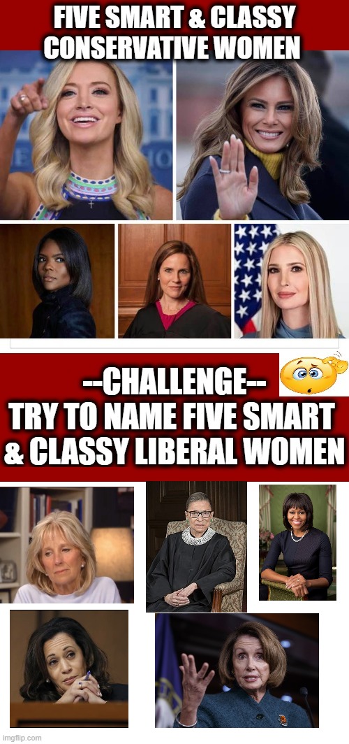 What If I Told You The Women Above Aren't Even "Smart and Classy" | made w/ Imgflip meme maker