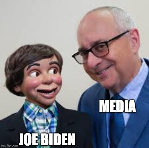 Joe Biden's no dummy...ummm | MEDIA; JOE BIDEN | image tagged in ventriloquist | made w/ Imgflip meme maker