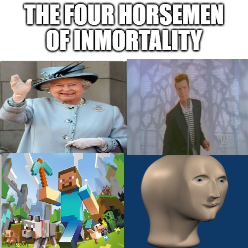 cool |  THE FOUR HORSEMEN OF INMORTALITY | image tagged in the 4 horsemen of | made w/ Imgflip meme maker