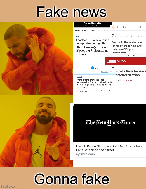 No Islamist Extremism to see here | Fake news; Gonna fake | image tagged in memes,drake hotline bling | made w/ Imgflip meme maker