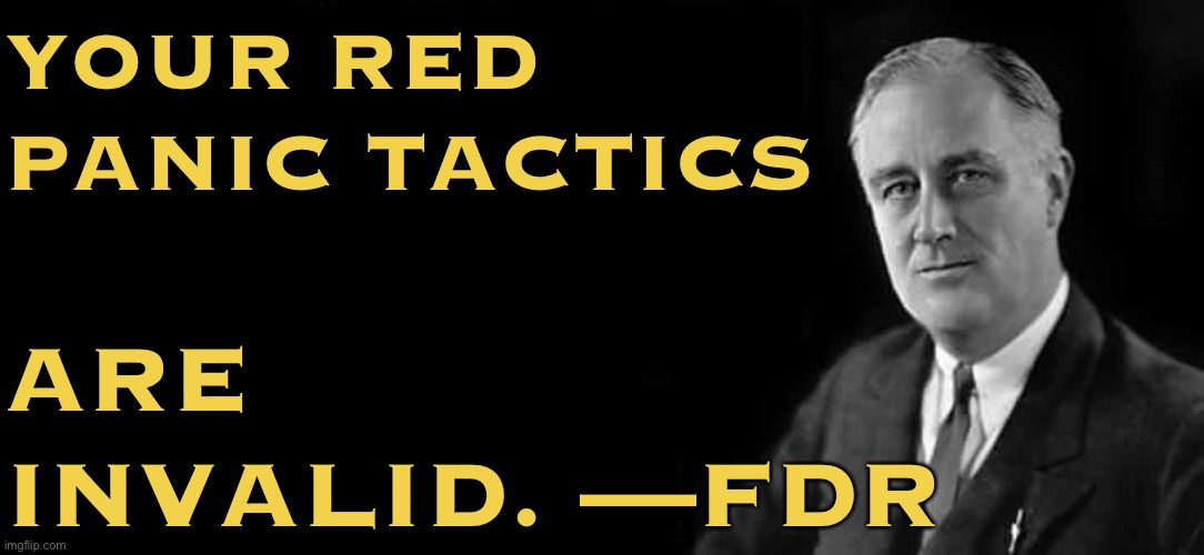 FDR your red panic tactics Blank Meme Template