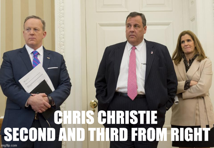 Christie | CHRIS CHRISTIE 
SECOND AND THIRD FROM RIGHT | image tagged in christie,nj governor,large | made w/ Imgflip meme maker