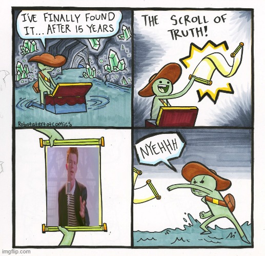 The Scroll Of Truth Meme | image tagged in memes,the scroll of truth | made w/ Imgflip meme maker