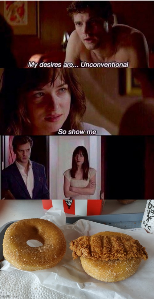 My fiancé's taste | image tagged in 50 shades of grey,donut,kfc | made w/ Imgflip meme maker