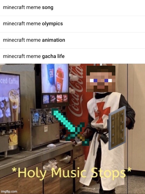 Cursed | image tagged in minecraft,holy music stops | made w/ Imgflip meme maker