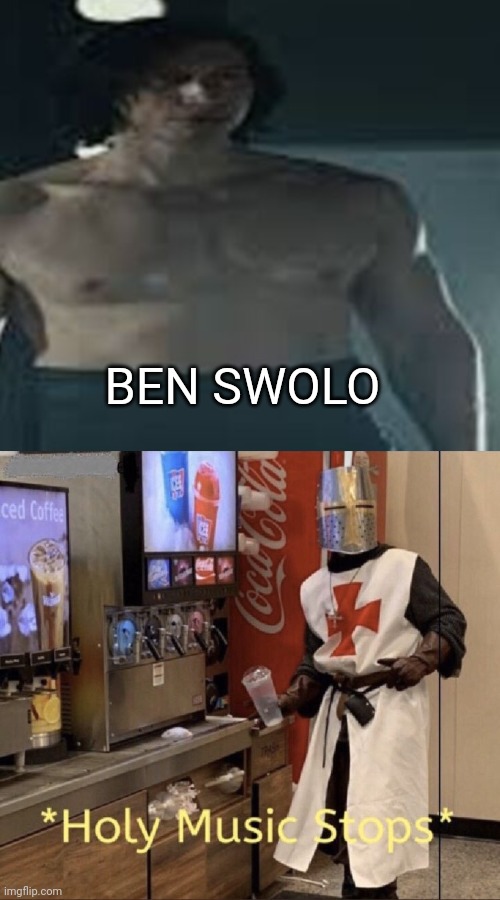 I can never watch this scene again without laughing | BEN SWOLO | image tagged in holy music stops,funny,memes,funny memes | made w/ Imgflip meme maker