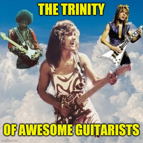 Trinity of Rock | THE TRINITY; OF AWESOME GUITARISTS | image tagged in rock music,guitar god,trinity | made w/ Imgflip meme maker