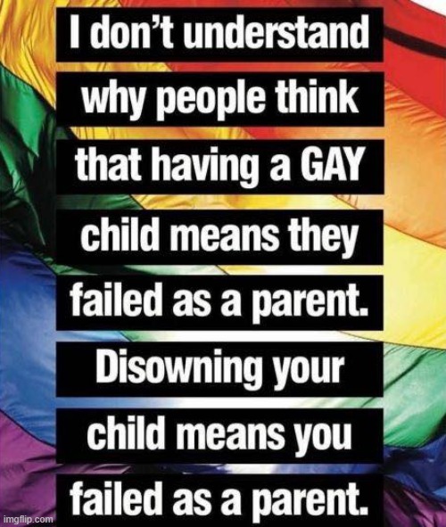 retweeeeet | image tagged in disowning your child,repost,gay rights,lgbt,lgbtq,scumbag parents | made w/ Imgflip meme maker