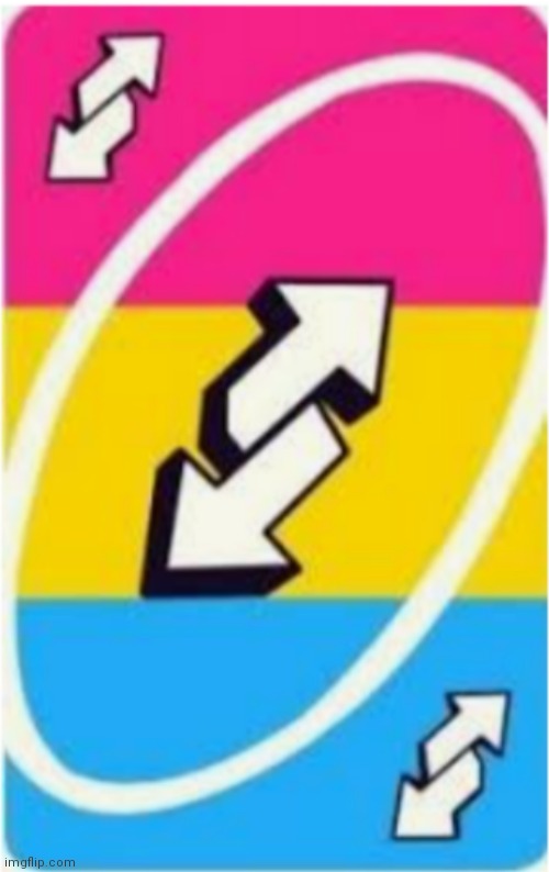 Pan uno reverse card | image tagged in memes,uno reverse card,pansexual | made w/ Imgflip meme maker