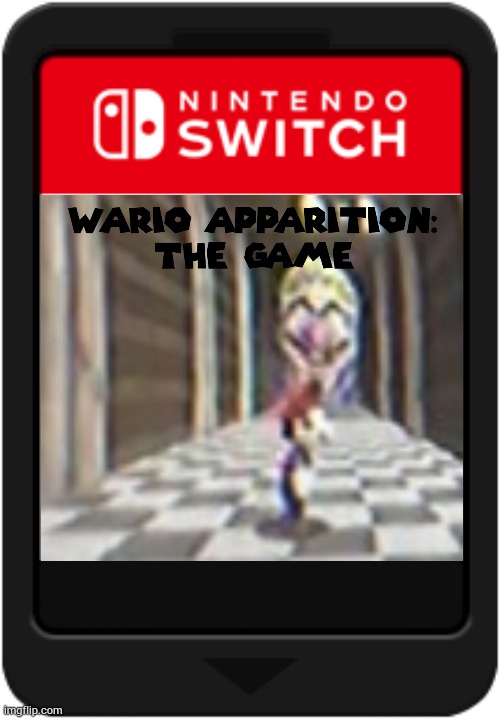 Wario Apparition: The Game | image tagged in wa | made w/ Imgflip meme maker