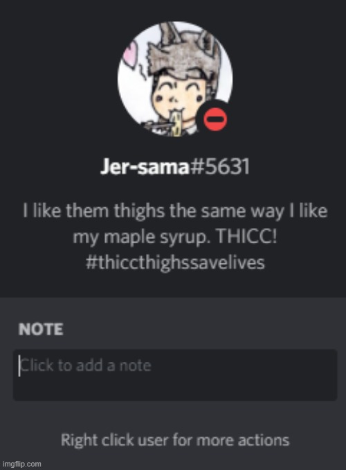 Ah Yes.  Thighs... (BTW, #thiccthighssavelives is an Anime Thing.) | image tagged in discord,memes,status,thicc,thicc thighs save lives | made w/ Imgflip meme maker