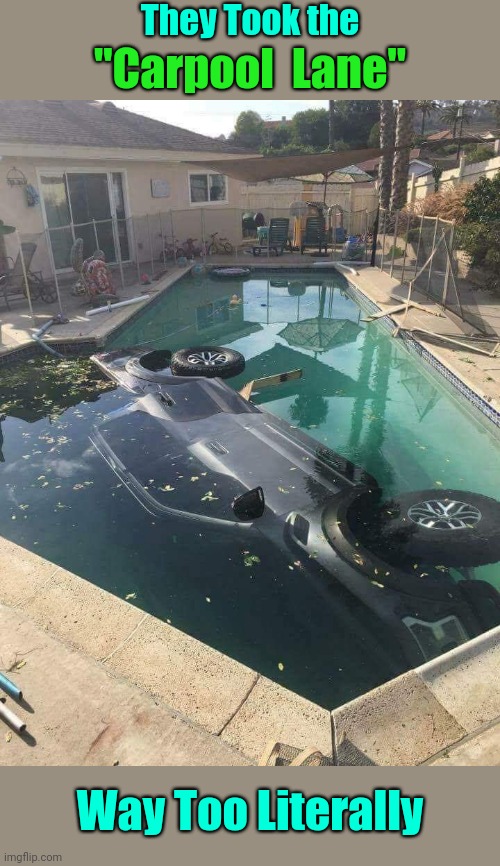 And now they've flooded the engine. | They Took the; "Carpool  Lane"; Way Too Literally | image tagged in memes,accident,carpooling,carpool | made w/ Imgflip meme maker