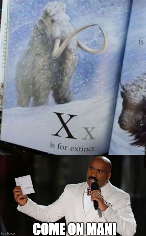 Come on man | COME ON MAN! | image tagged in wrong answer steve harvey | made w/ Imgflip meme maker