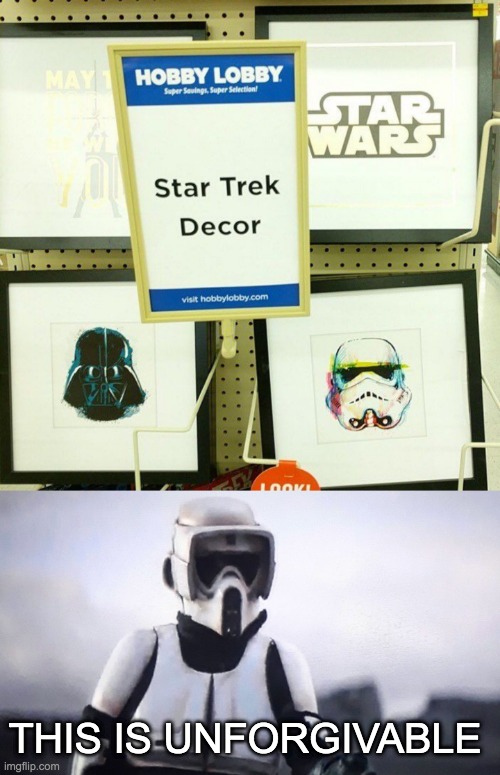 The trooper is right | THIS IS UNFORGIVABLE | image tagged in storm trooper conversation | made w/ Imgflip meme maker