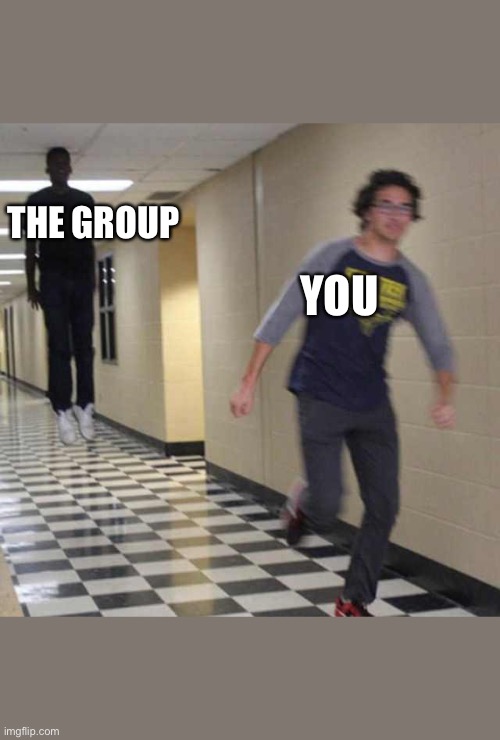 floating boy chasing running boy | YOU THE GROUP | image tagged in floating boy chasing running boy | made w/ Imgflip meme maker