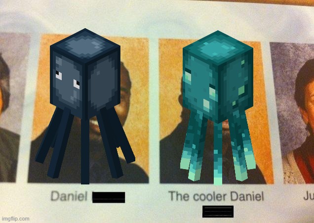 The cooler squid | image tagged in the cooler daniel | made w/ Imgflip meme maker