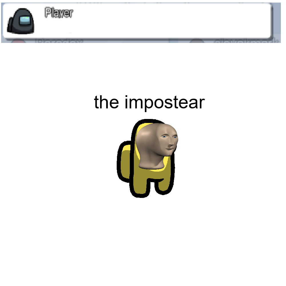 The impostear Blank Meme Template