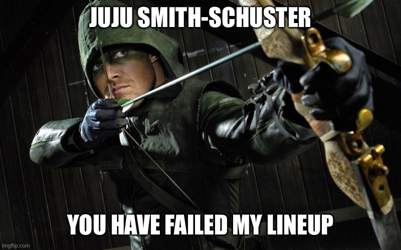 You have failed this city! | JUJU SMITH-SCHUSTER; YOU HAVE FAILED MY LINEUP | image tagged in you have failed this city | made w/ Imgflip meme maker